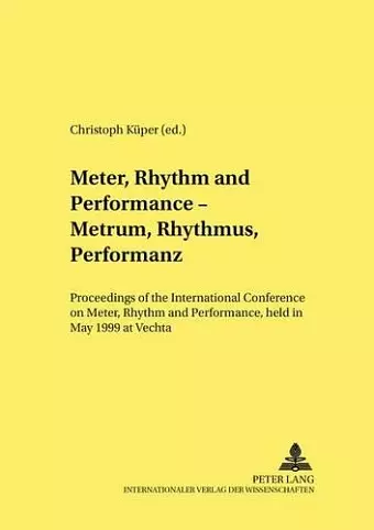 Meter, Rhythm and Performance - Metrum, Rhythmus, Performanz cover