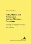 Meter, Rhythm and Performance - Metrum, Rhythmus, Performanz cover