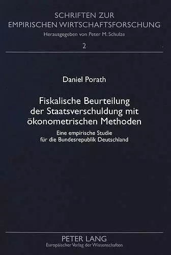 Fiskalische Beurteilung Der Staatsverschuldung Mit Oekonometrischen Methoden cover