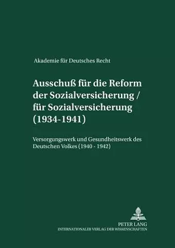 Akademie Fuer Deutsches Recht 1933-1945 - Protokolle Der Ausschuesse cover