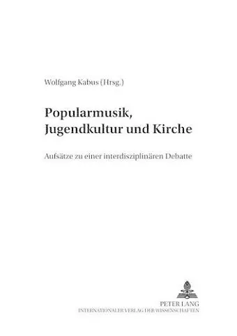 Popularmusik, Jugendkultur Und Kirche cover