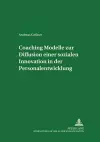 Coaching - Modelle Zur Diffusion Einer Sozialen Innovation in Der Personalentwicklung cover