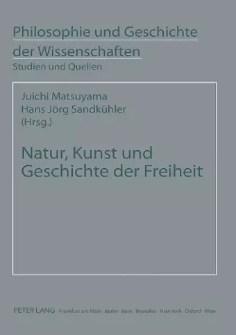 Natur, Kunst und Geschichte der Freiheit cover