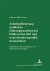 Aufstiegsfoerderung Weiblicher Fuehrungs(nachwuchs)Kraefte in Den USA Und in Der Bundesrepublik Deutschland cover