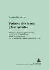Federico II de Prusia Y Los Españoles cover