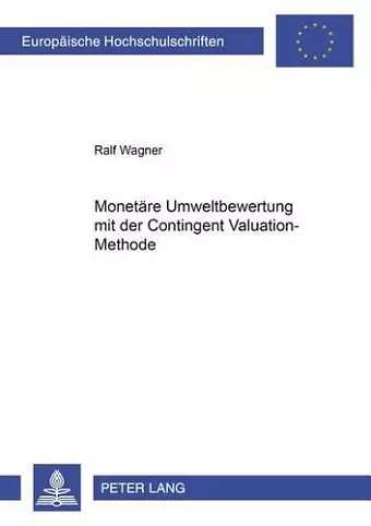 Monetaere Umweltbewertung Mit Der Contingent Valuation-Methode cover