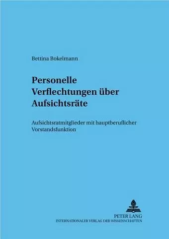 Personelle Verflechtungen Ueber Aufsichtsraete cover