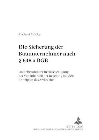 Die Sicherung Der Bauunternehmer Nach § 648 a Bgb cover