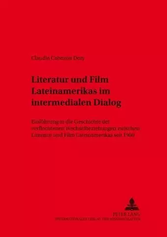 Literatur Und Film Lateinamerikas Im Intermedialen Dialog cover