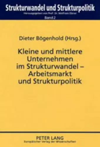 Kleine Und Mittlere Unternehmen Im Strukturwandel - Arbeitsmarkt Und Strukturpolitik cover