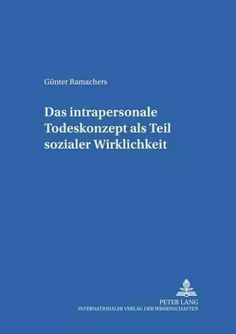 Das Intrapersonale Todeskonzept ALS Teil Sozialer Wirklichkeit cover