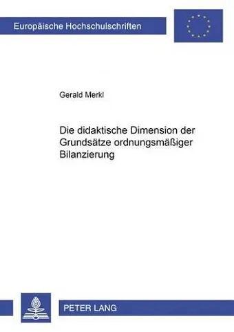Die Didaktische Dimension Der Grundsaetze Ordnungsmaeßiger Bilanzierung cover