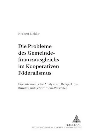 Die Probleme Des Gemeindefinanzausgleichs Im Kooperativen Foederalismus cover