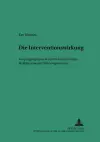 Die Interventionswirkung - Auspraegung Eines Einheitlichen Konzepts Zivilprozessualer Bindungswirkung cover