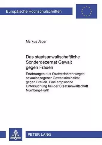 Das Staatsanwaltschaftliche Sonderdezernat «Gewalt Gegen Frauen» cover