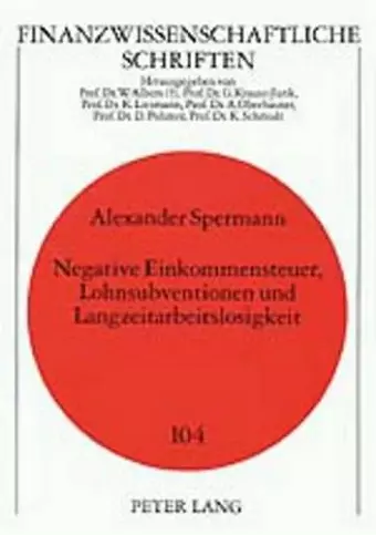 Negative Einkommensteuer, Lohnsubventionen Und Langzeitarbeitslosigkeit cover