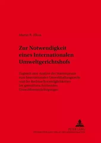 Zur Notwendigkeit Eines Internationalen Umweltgerichtshofs cover