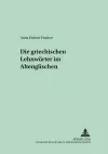 Die Griechischen Lehnwoerter Im Altenglischen cover