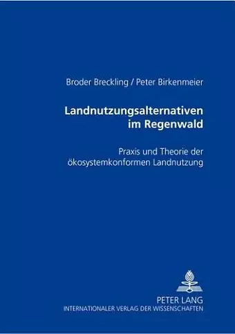 Landnutzungsalternativen Im Regenwald cover