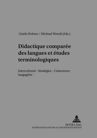 Didactique Comparée Des Langues Et Études Terminologiques cover