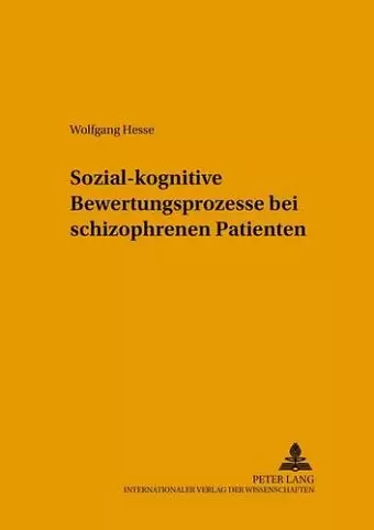 Sozial-Kognitive Bewertungsprozesse Bei Schizophrenen Patienten cover