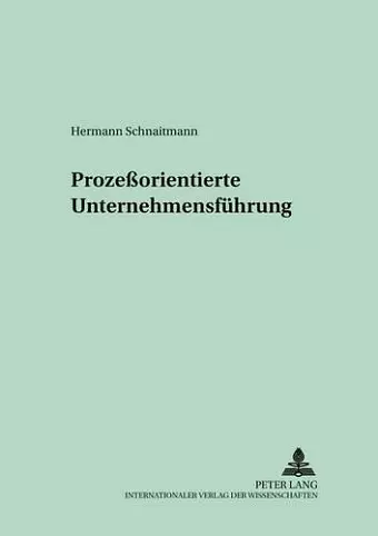 Prozeßorientierte Unternehmensfuehrung cover