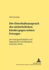 Der Unterhaltsanspruch Des Nichtehelichen Kindes Gegen Seinen Erzeuger cover