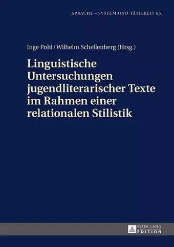 Linguistische Untersuchungen Jugendliterarischer Texte Im Rahmen Einer Relationalen Stilistik cover