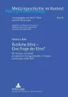 Aerztliche Ethik - Eine Frage der Ehre? cover