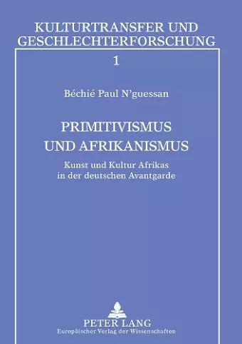 Primitivismus und Afrikanismus cover