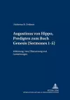 Augustinus Von Hippo, Predigten Zum Buch Genesis («Sermones» 1-5) cover