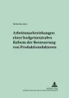 Arbeitsmarktwirkungen Einer Budgetneutralen Reform Der Besteuerung Von Produktionsfaktoren cover