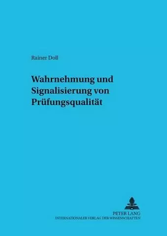 Wahrnehmung Und Signalisierung Von Pruefungsqualitaet cover