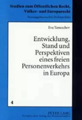 Entwicklung, Stand Und Perspektiven Eines Freien Personenverkehrs in Europa cover