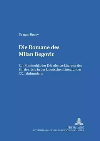 Die Romane Des Milan Begovic cover