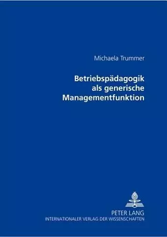 Betriebspaedagogik ALS Generische Managementfunktion cover