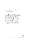 Angloamerikanisches in Der Russischen Gesellschaft Sowie Wirtschafts- Und Allgemeinsprache cover