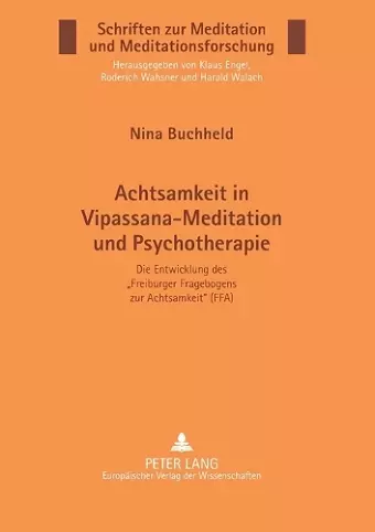 Achtsamkeit in Vipassana-Meditation und Psychotherapie cover