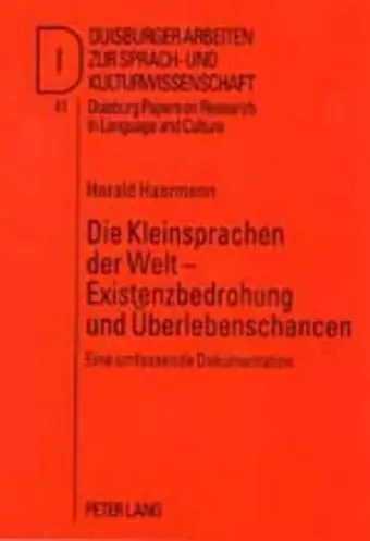 Die Kleinsprachen Der Welt - Existenzbedrohung Und Ueberlebenschancen cover