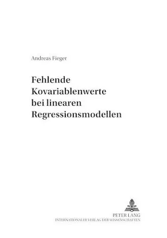 Fehlende Kovariablenwerte Bei Linearen Regressionsmodellen cover
