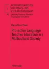 Pro-Active Language Teacher Education in a Multicultural Society cover