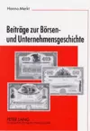 Beitraege Zur Boersen- Und Unternehmensgeschichte cover