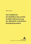 Der Einfluß Des Eg-Beihilferechts Auf Die Gebuehrenfinanzierung Der Oeffentlich-Rechtlichen Rundfunkanstalten cover