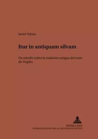 «Itur in Antiquam Silvam» cover