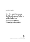 Der Rechtsschutz Und Die Mitteilungspflichten Bei Heimlichen Strafprozessualen Zwangsmaßnahmen cover