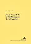 Deutschrechtliche Systembildung Im 19. Jahrhundert cover