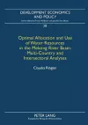 Optimal Allocation and Use of Water Resources in the Mekong River Basin: Multi-Country and Intersectoral Analyses cover