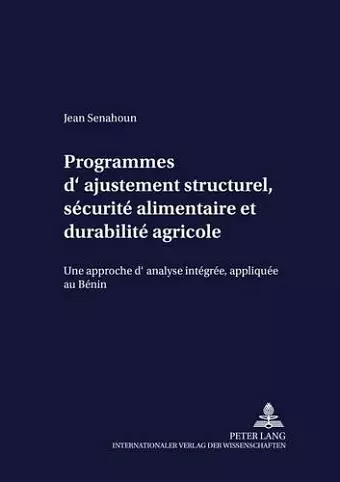 Programmes d'Ajustement Structurel, Sécurité Alimentaire Et Durabilité Agricole cover