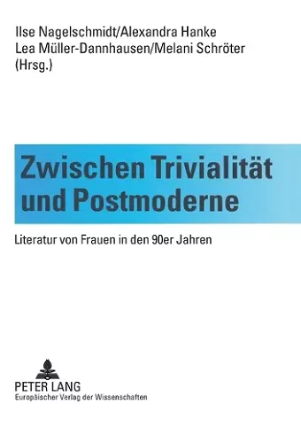 Zwischen Trivialitaet und Postmoderne cover