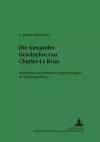 Die Alexander-Geschichte Von Charles Le Brun cover